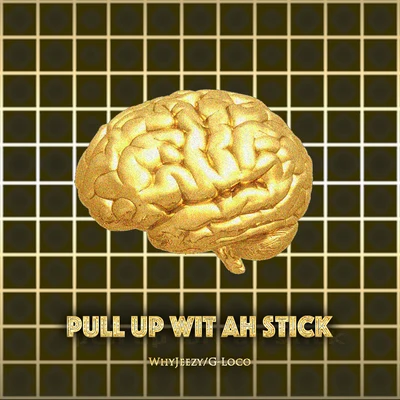 Pull Up Wit Ah Stick 專輯 7z/G-loco/JarStick