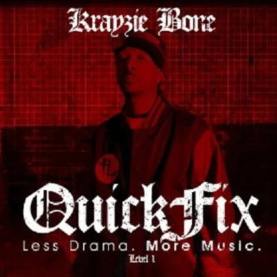 QuickFix Level 1: Less Drama. More Music 專輯 Krayzie Bone/Kimberly Wyatt/Lady Gaga/Akon/Sam Sparro