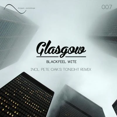 Glasgow 專輯 Blackfeel Wite/Timur Shafiev