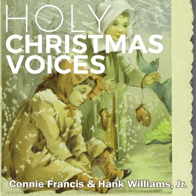 Holy Christmas Voices 專輯 JR./Connie Francis & Hank Williams