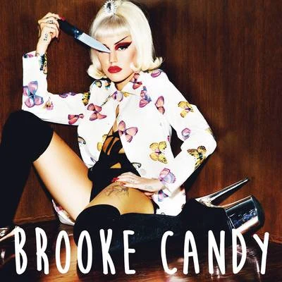 Happy Days (Remixes) 專輯 Brooke Candy