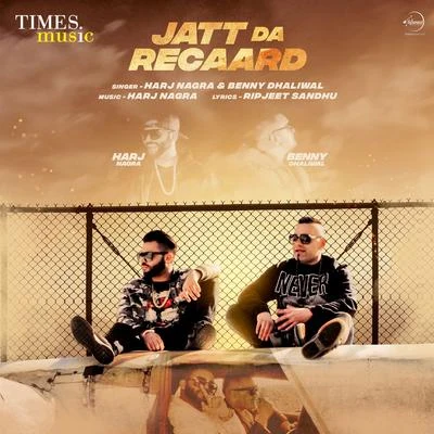 Jatt Da Recaard - Single 专辑 Benny Dhaliwal/Bups Saggu/RIAN