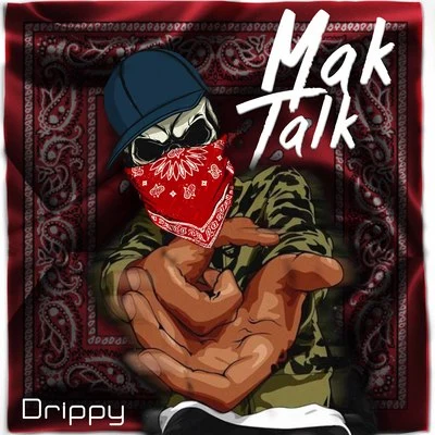 Mak Talk 專輯 Voochie P/Drippy