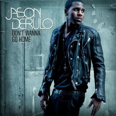 Dont Wanna Go Home 專輯 Gaks/Jason DeRulo