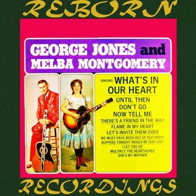 Whats in Our Hearts (HD Remastered) 專輯 Melba Montgomery/George Jones