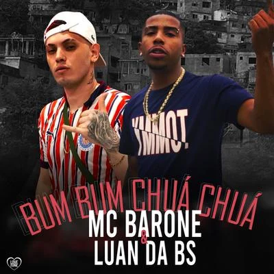 Bum Bum Chuá Chuá 专辑 MC Barone