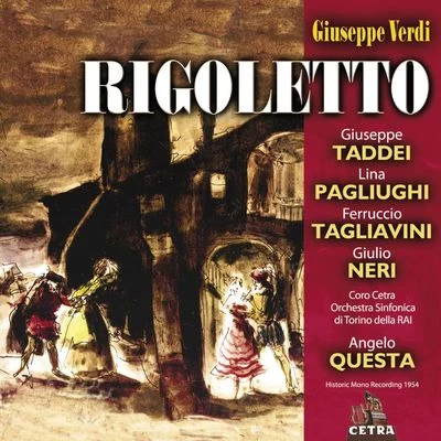 Angelo QuestaOrchestra Sinfonica Nazionale della RAI di TorinoFerruccio TagliaviniGiulio Neri Cetra Verdi Collection: Rigoletto