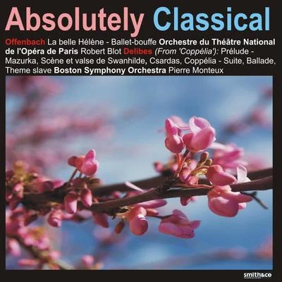 Absolutely Classical Vol. 135 专辑 Orchestre du Theatre National De L'Opera De Paris/Richard Blareau