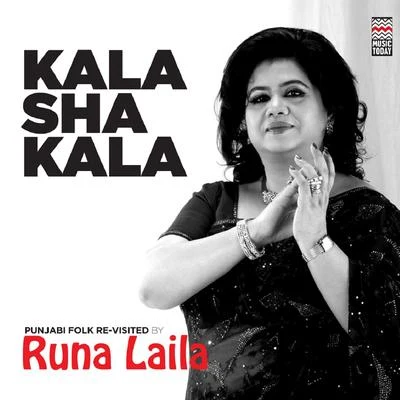 Runa Laila Kala Sha Kala