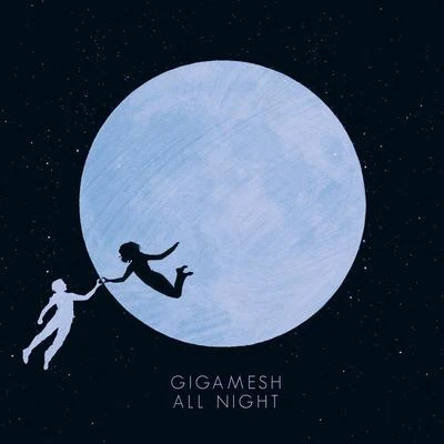 All Night 專輯 Gigamesh