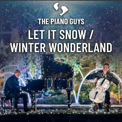 Let It SnowWinter Wonderland 專輯 The Piano Guys/Kayson Brown/Lyceum Philharmonic at American Heritage School/Matthew John Nelson/Robert Ziegler