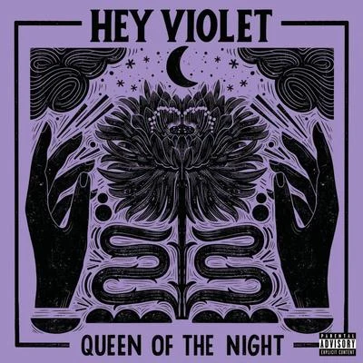 Queen Of The Night 专辑 Hey Violet