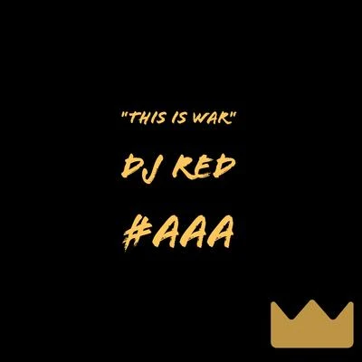 This Is War 專輯 DJ Red