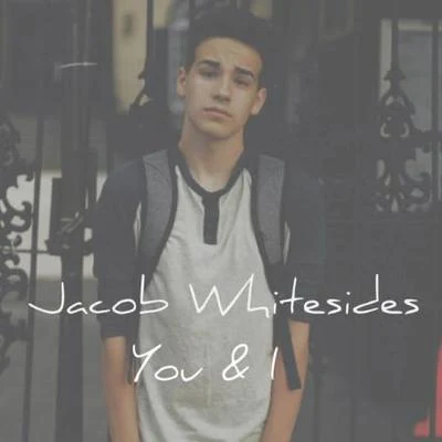 You I 專輯 Jacob Whitesides