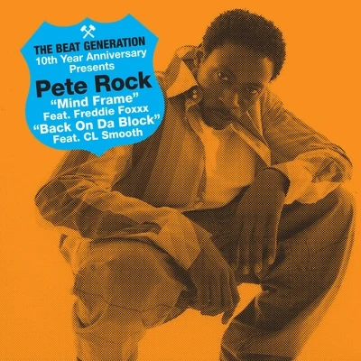 The Beat Generation 10th Anniversary Presents: Pete Rock - Mind Frame Bw Back On Da Block 專輯 Pete Rock/Edo. G