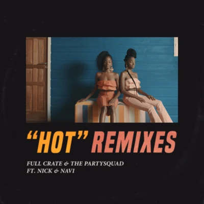 HOT (Remixes) 专辑 Full Crate