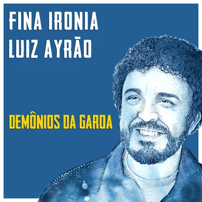 Fina Ironia 專輯 Luiz Ayrão