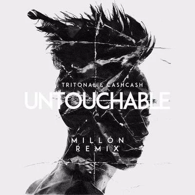 Untouchable (MILLÓN Remix) 專輯 Cash Cash