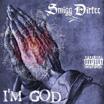 Im God 專輯 Tsu Surf/Shotgun Suge/Smigg Dirtee/Brotha Lynch Hung/Beanie Sigel