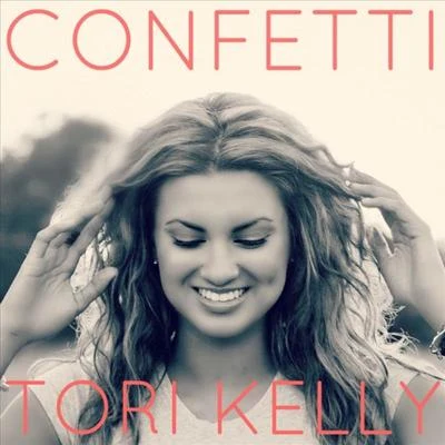 Confetti 专辑 Tori Kelly