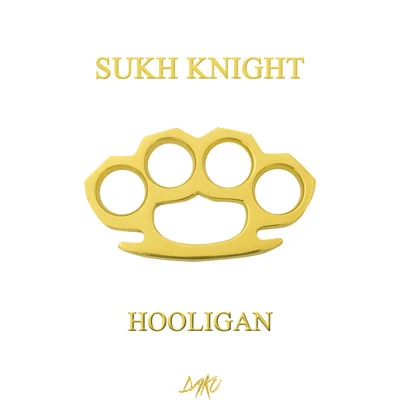 Hooligan 专辑 Sukh Knight