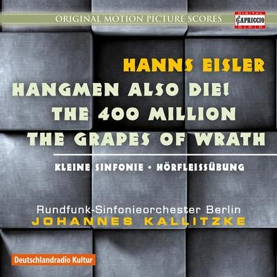 EISLER, H.: Film Music - Hangmen also Die400 MillionenThe Grapes of Wrath (Berlin Radio Symphony, Kalitzke) 專輯 Berlin Radio Symphony Orchestra/Pilar Lorengar/David Oistrakh/Berliner Philharmoniker/Claudio Abbado