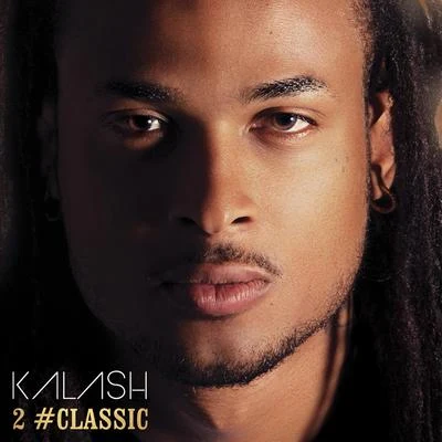 2 #Classic 专辑 Kalash