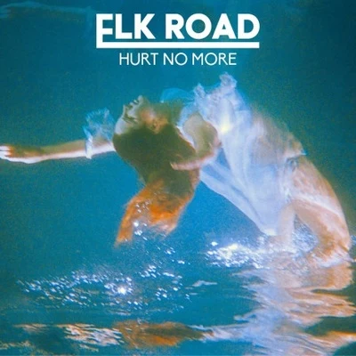 Hurt No More 專輯 Elk Road/L D R U