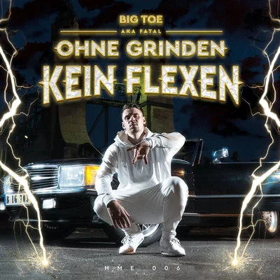 Ohne Grinden kein Flexen 專輯 Skinny Finsta/Big Toe