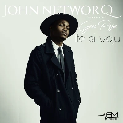 Ite Si Waju 專輯 John Networq/Tobinsco