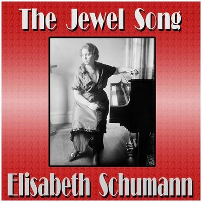 The Jewel Song 专辑 Elisabeth Schumann