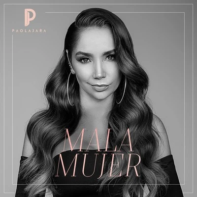 Mala Mujer 專輯 Pipe Bueno/Paola Jara