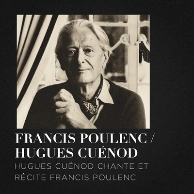 Hugues cuénod chante et récite francis poulenc 专辑 Francis Poulenc/William Walton/Henrik Rung/Chamber Choir Hymnia/M. Prætorius