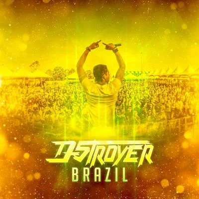 Brazil 专辑 D-Stroyer