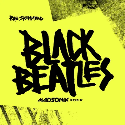 Black Beatles (Madsonik Remix) 專輯 Rae Sremmurd