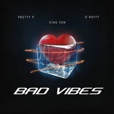 Bad Vibes (feat. King Von & D-Rayyy) 專輯 King Von/Polo G/Funkmaster Flex