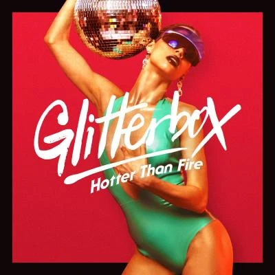 Glitterbox - Hotter Than Fire 專輯 Melvo Baptiste