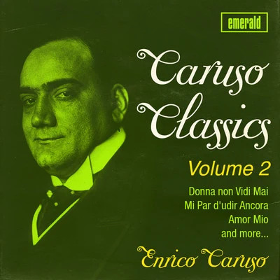 Caruso Classics, Vol. 2 专辑 Enrico Caruso