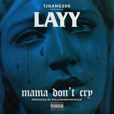 Mama Dont Cry 專輯 Layy/MBNEL