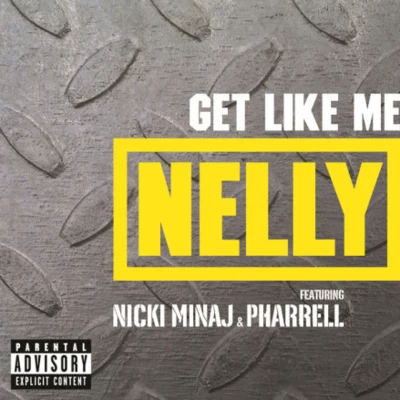 Get Like Me - Single 專輯 Nelly/Faith Hill/Tim McGraw