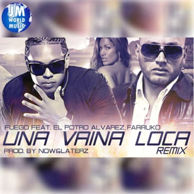 Fuego Una Vaina Loca (Official Extended Remix)