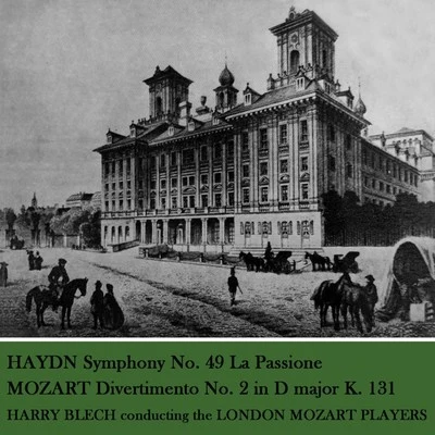 Haydn: Symphony No. 49 专辑 London Mozart Players/Cai Thomas/Aksel Rykkvin/Robert Lewis