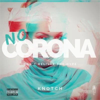 No Corona 专辑 Cavie/Knotch/Kurupt