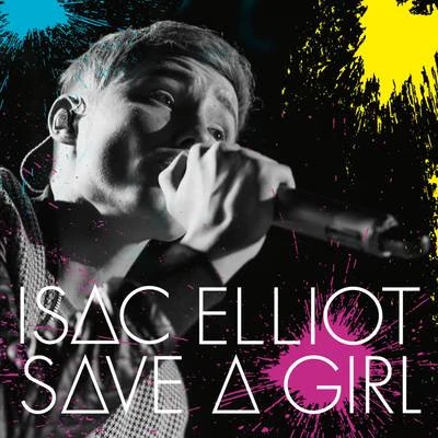 Save a Girl 专辑 Isac Elliot