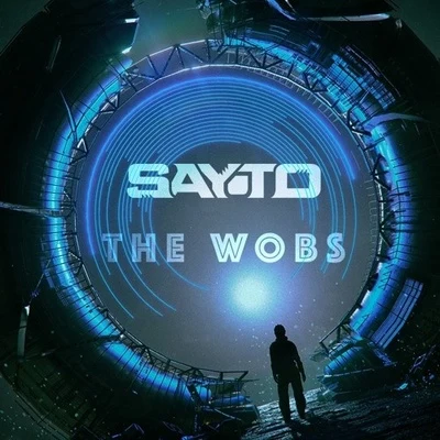 The Wobs (Original Mix) 專輯 Sayto