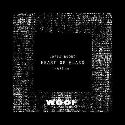 Heart Of Glass (Nari Edit) 專輯 Nari