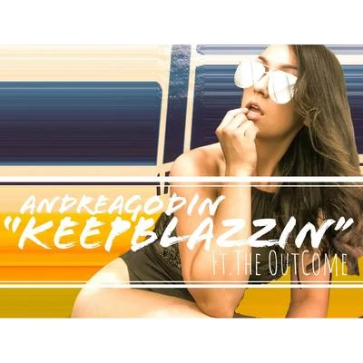 Keep Blazzin 專輯 Andrea Godin/Starkillers