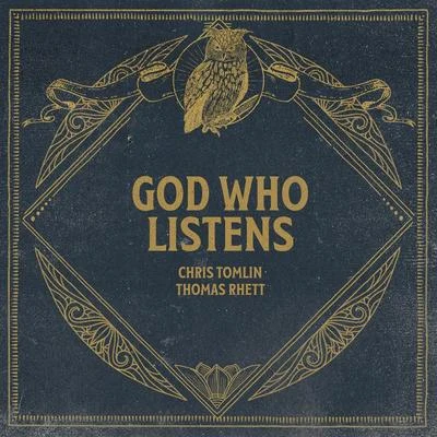 God Who Listens (Radio Version) 專輯 Thomas Rhett/Tyler Rich/Brett Young/Avenue Beat/Quintino & Blasterjaxx