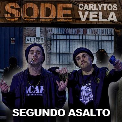 Segundo Asalto 專輯 Chalo/Matasvandals/Carlytos Vela