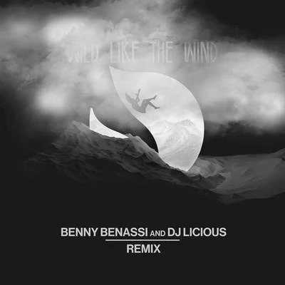 Wild Like The Wind (Benny Benassi & DJ Licious Remix) 專輯 Deorro/MAKJ/Quintino